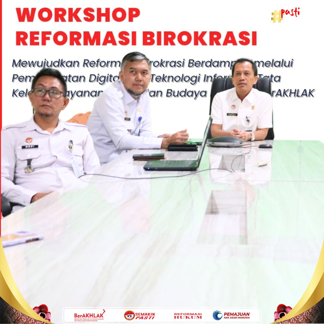 Wujudkan Birokrasi Berdampak, Kakanwil Kemenkumham Santosa Ikuti Workshop Reformasi Birokrasi