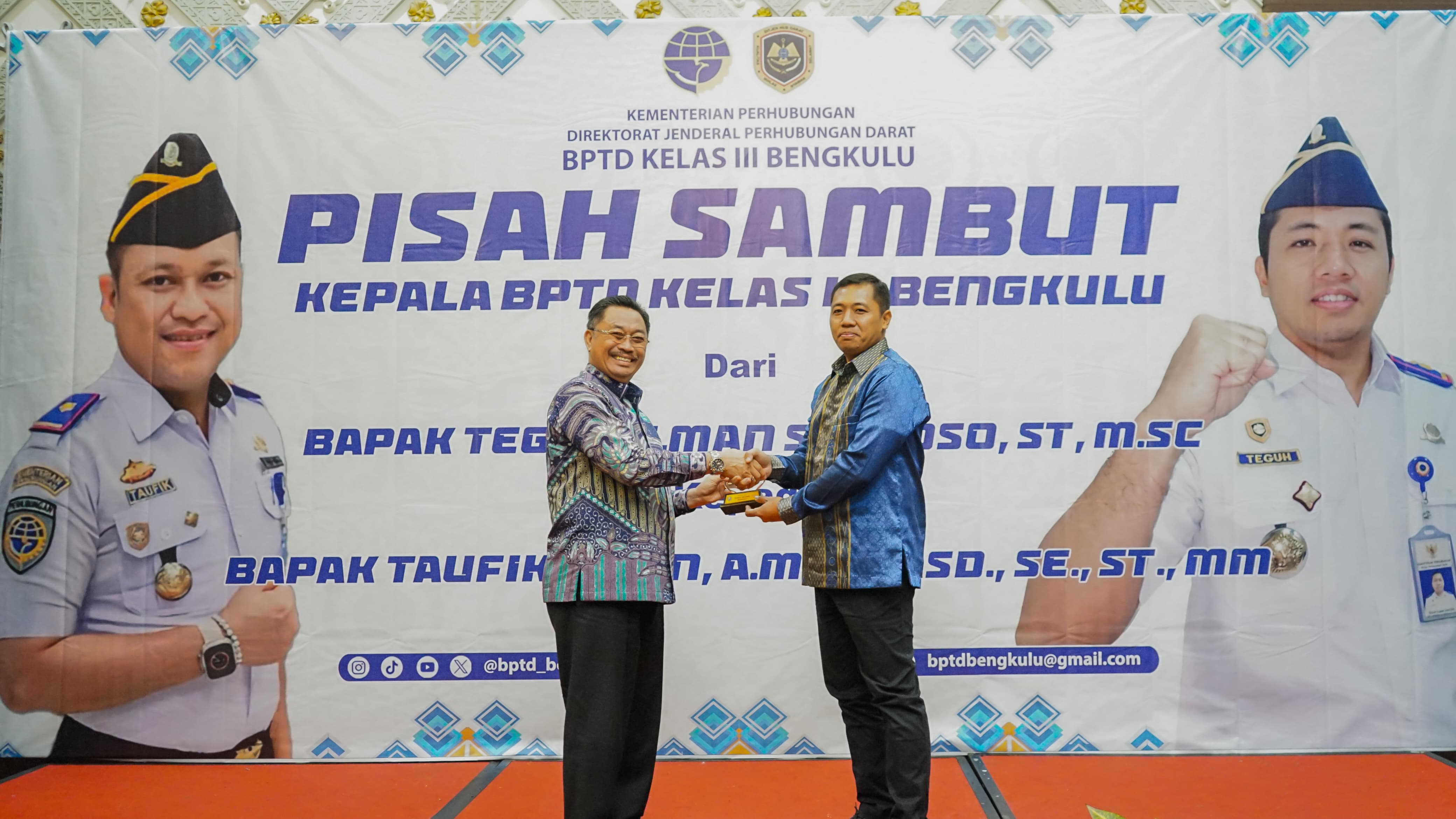 Hadiri Pisah Sambut Kepala BPTD Kelas III Bengkulu, Asisten II Pemprov: Teruskan Pembangunan